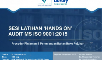 Sesi Latihan 'Hands On' Audit MS ISO 9001:2015 - Prosedur Pinjaman & Pemulangan Bahan Buku Rujukan